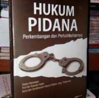 Hukum Pidana: Perkembangan dan Pertumbuhannya