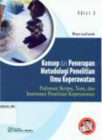 Konsep dan Penerapan Metodologi Penelitian Ilmu Keperawatan Pedoman Skripsi, Tesis dan Instrumen Penelitian Keperawatan Edisi 2