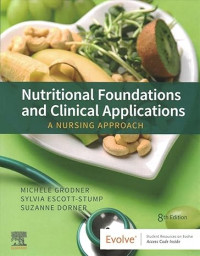 Nutritional Foundations and Clinical Applications: A Nursing Approach 8th Edition