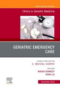 Clinics in Geriatric medicine Geriatric Emergency Care November 2023