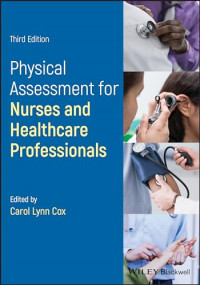 Physical Assessment for Nurses and Healthcare Professionals, 3rd Edition