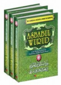 Asbabul Wurud: Latar Belakang Historis Timbulnya Hadits-hadits Rasul 2