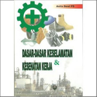 Dasar-dasar Keselamatan & Kesehatan Kerja