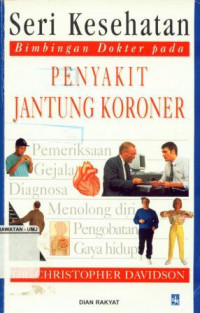 Seri Kesehatan Bimbingan Dokter Pada Penyakit Jantung Koroner