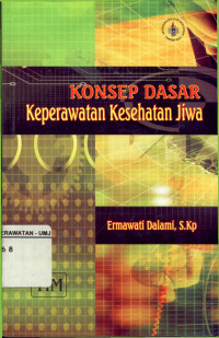 Konsep Dasar Keperawatan Kesehatan Jiwa