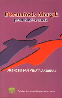 Dermatosis Alergik Pada Bayi & Anak Diagnosis dan Penatalaksanaan