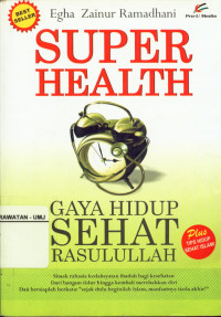 Super Health Gaya Hidup Sehat Rasulullah