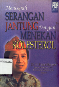 Mencegah Serangan Jantung Dengan Menekan Kolesterol