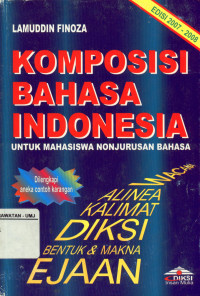 Komposisi Bahasa Indonesia Untuk Mahasiswa Non Jurusan Edisi 2007-2008