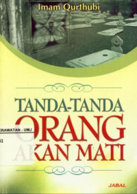 Tanda - Tanda Orang Akan Mati