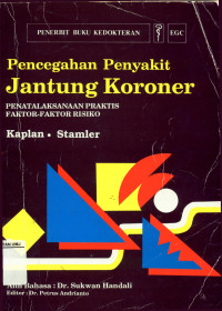 Pencegah Penyakit Jantung Koroner Penataan Praktis Faktor-faktor Resiko