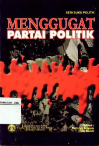 Seri Buku Politik Menggugat Partai Politik