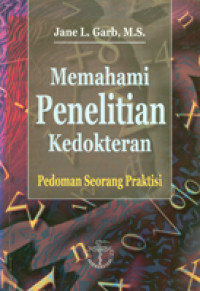 Memahami Penelitian Kedokteran Pedoman Seorang Praktisi