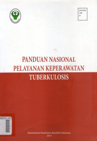 Panduan Nasional Pelayanan Keperawatan Tuberkulosis