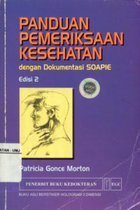 Panduan Pemeriksaan Kesehatan Dengan Dokumentasi SOAPIE Edisi 2