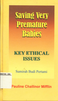 Saving Nery Premature Babies Key Ethical Issues