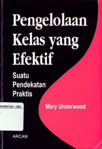 Pengelolaan Kelas Yang Efektif Suatu Pendekatan Praktis