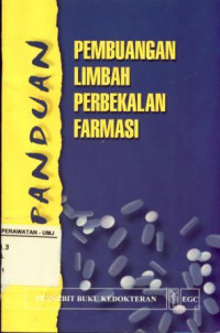 Panduan Pembuangan Limbah Perbekalan Farmasi