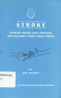 Stroke Petunjuk Praktis Bagi Pengasuh dan Keluarga Pasien Pasca Stoke