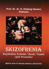 Skizofrenia: Kepribadian Terbelah/Retak/Ganda (Split Personality)