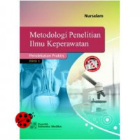 Metodologi Penelitian Ilmu Keperawatan: Pendekatan Praktis Edisi 3