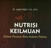 Nutrisi Keilmuan: Dalam Pusaran Ilmu Hukum Pidana